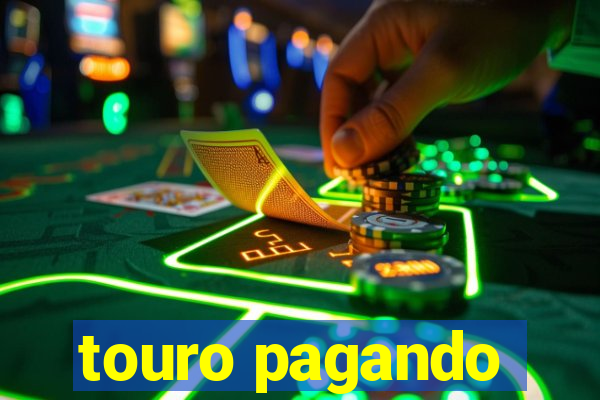 touro pagando