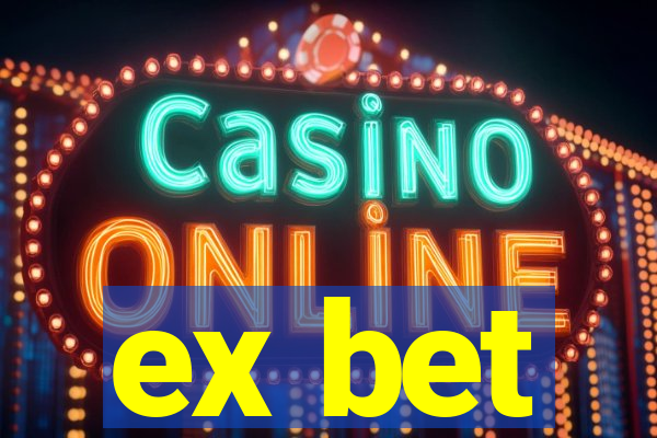 ex bet