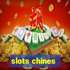 slots chines