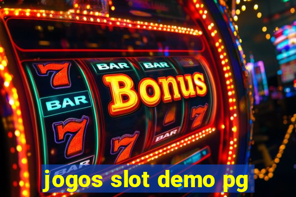 jogos slot demo pg