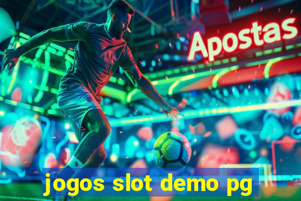 jogos slot demo pg