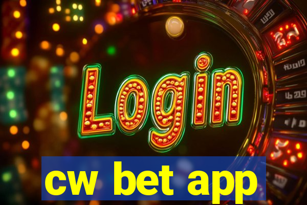 cw bet app