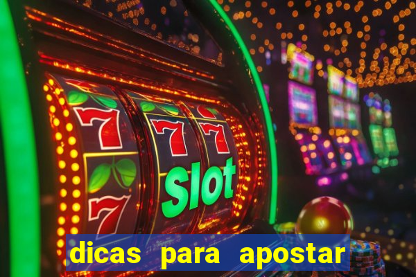 dicas para apostar nos jogos de hoje