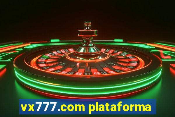 vx777.com plataforma