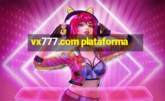 vx777.com plataforma