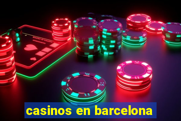 casinos en barcelona