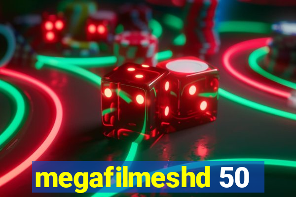 megafilmeshd 50