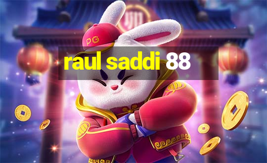 raul saddi 88