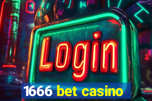 1666 bet casino