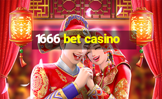 1666 bet casino