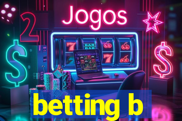 betting b