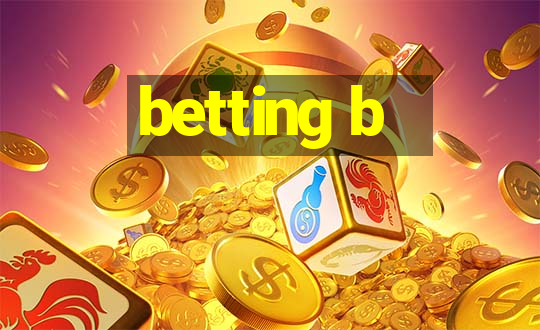 betting b