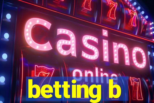 betting b