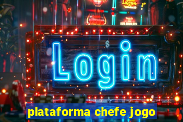 plataforma chefe jogo