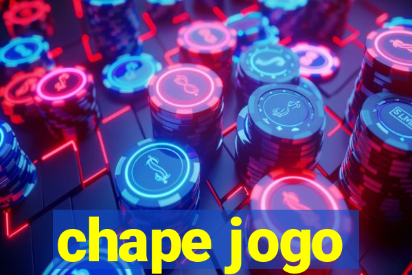 chape jogo