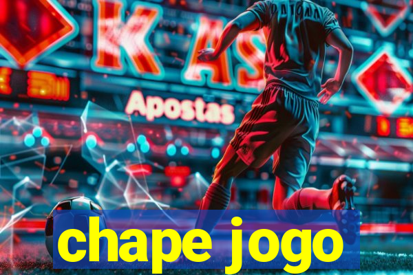 chape jogo