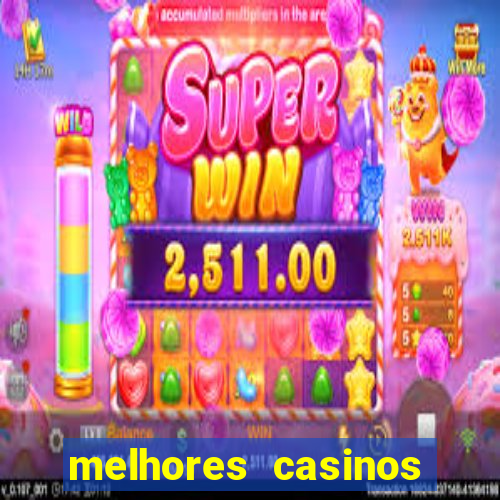 melhores casinos online com b?nus de registo