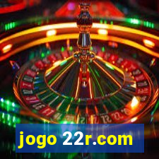 jogo 22r.com