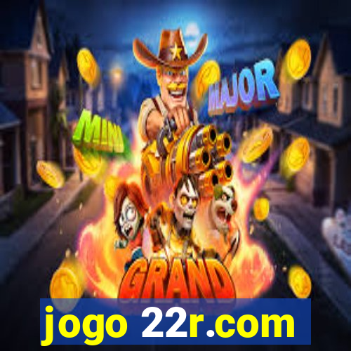 jogo 22r.com