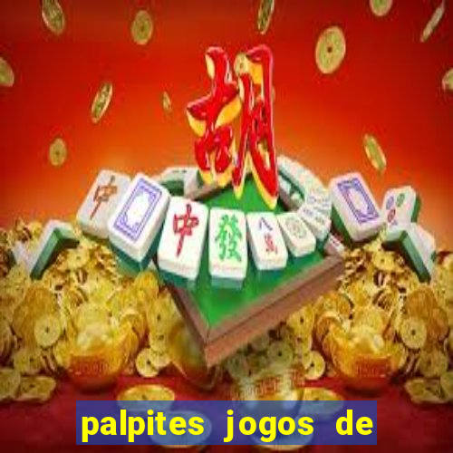 palpites jogos de hoje bet