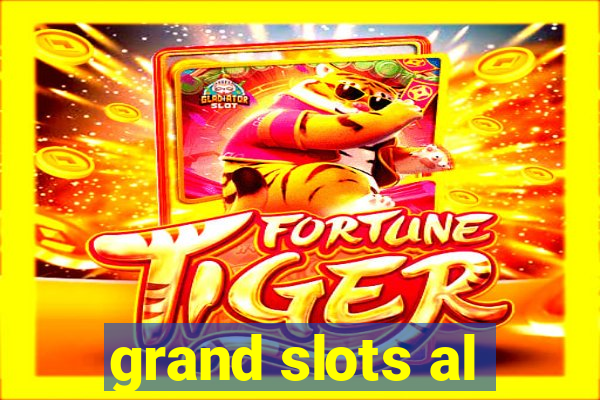 grand slots al