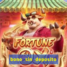 bono sin deposito casino 2024