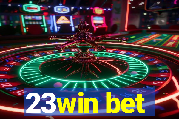 23win bet