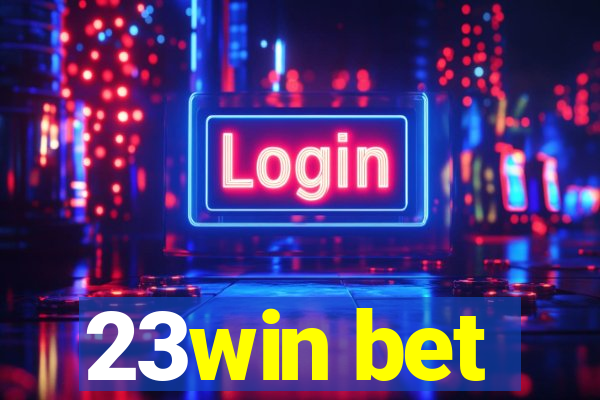 23win bet