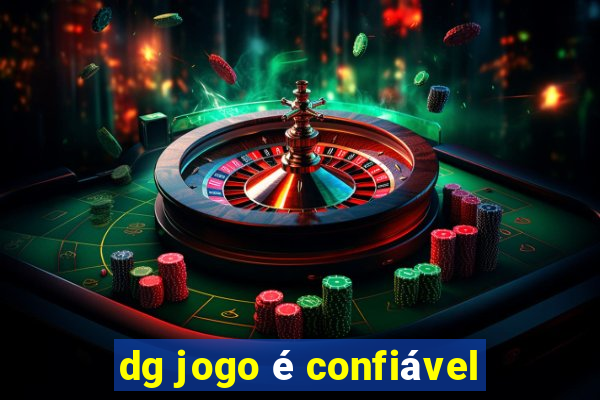 dg jogo é confiável