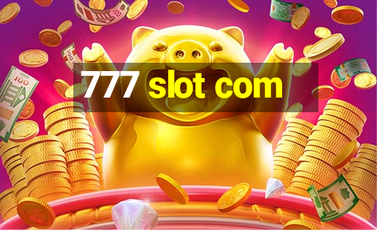 777 slot com