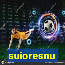 suioresnu