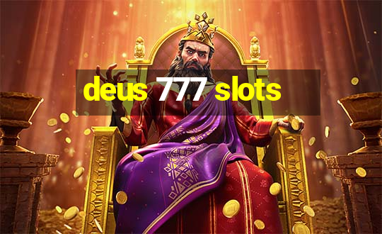 deus 777 slots