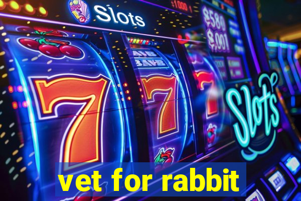 vet for rabbit