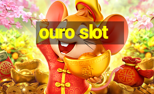 ouro slot