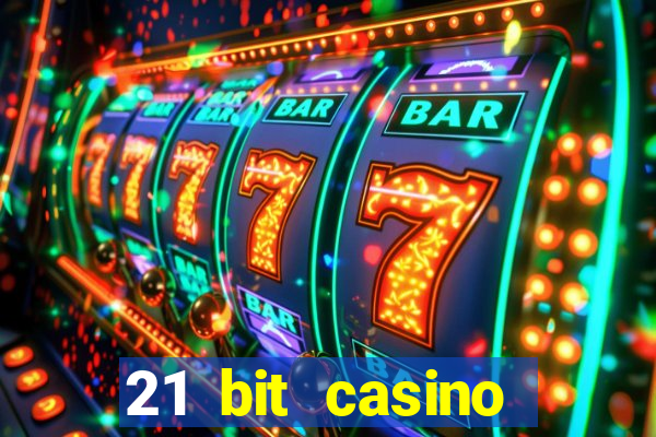 21 bit casino bonus kode