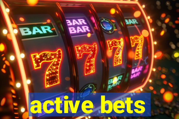 active bets