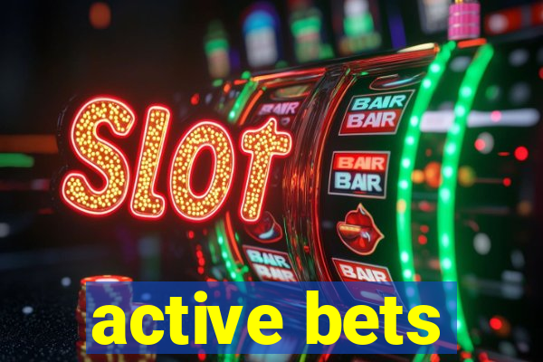 active bets