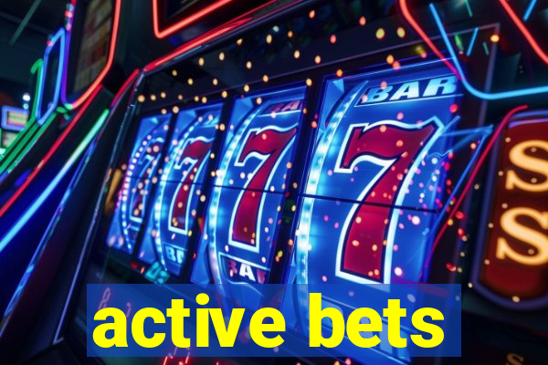 active bets