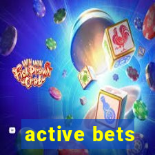 active bets