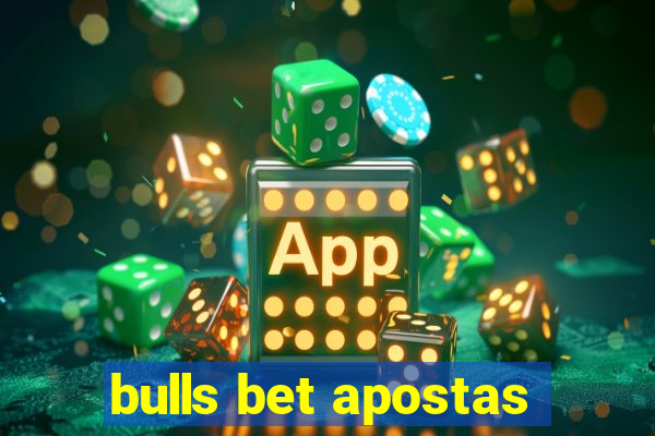 bulls bet apostas