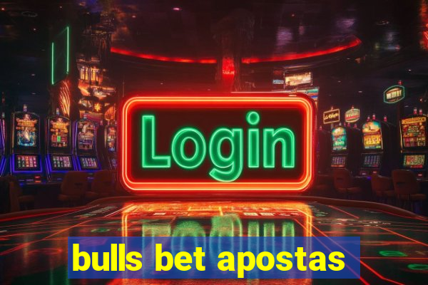 bulls bet apostas