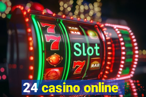 24 casino online