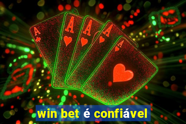 win bet é confiável