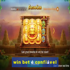 win bet é confiável