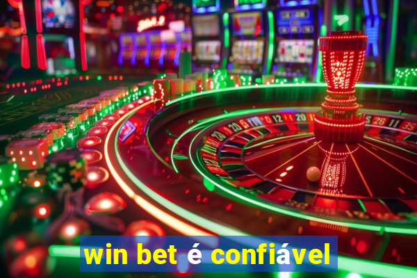 win bet é confiável