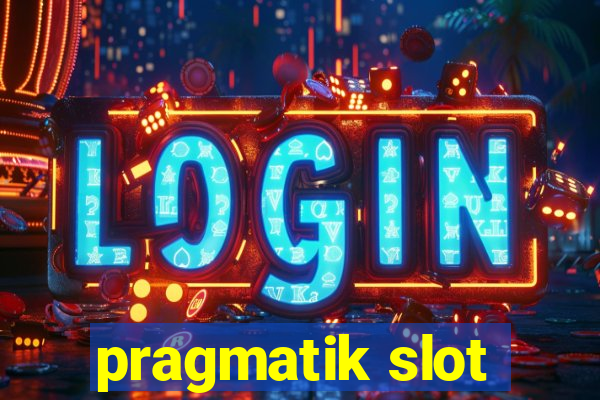 pragmatik slot