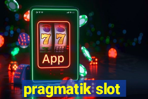 pragmatik slot