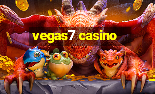 vegas7 casino