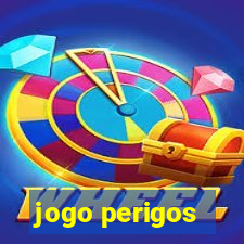 jogo perigos