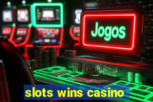 slots wins casino